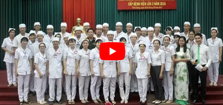 Video Hội thi điều dưỡng trưởng, Hành chánh trưởng giỏi cấp bệnh viện lần thứ hai năm 2018