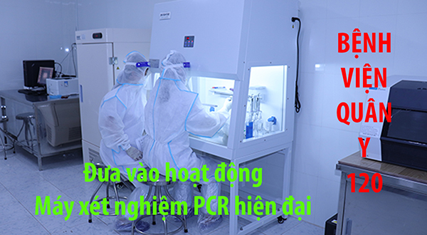 VIDEO Bệnh viện Quân y 120 đưa vào hoạt động hệ thống máy xét nghiệm PCR tự động hiện đại