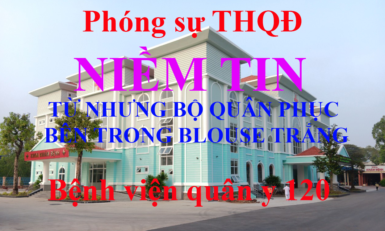 Phóng sự THQĐ NIỀM TIN TỪ NHỮNG BỘ QUÂN PHỤC BÊN TRONG BLOUSE TRẮNG