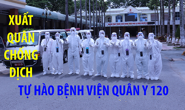 Tự hào bệnh viện quân y 120 anh hùng