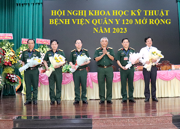 Hội nghị khoa học kỹ thuật Bệnh viện quân y 120 mở rộng năm 2023