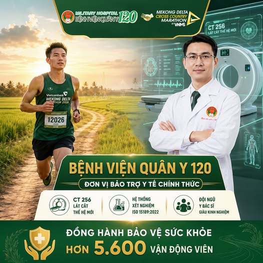[CHÍNH THỨC] BỆNH VIỆN QUÂN Y 120 BẢO TRỢ Y TẾ GIẢI VIETCOMBANK MEKONG DELTA CROSS COUNTRY MARATHON 2026