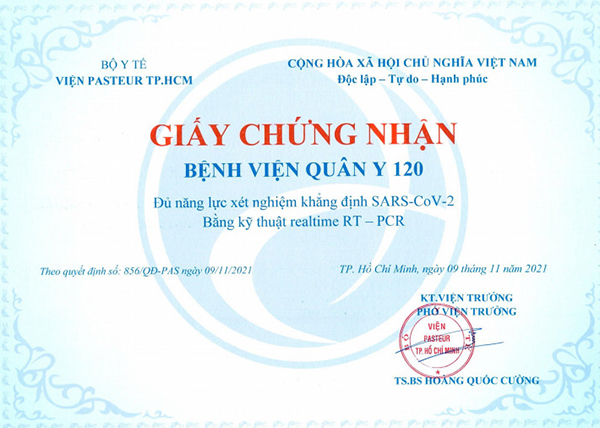 Viện Pasteur ra Quyết định và Chứng nhận Bệnh viện quân y 120 đủ năng lực xét nghiệm khẳng định virus SARS-CoV-2 bằng kỉ thuật realtime RT – PCR