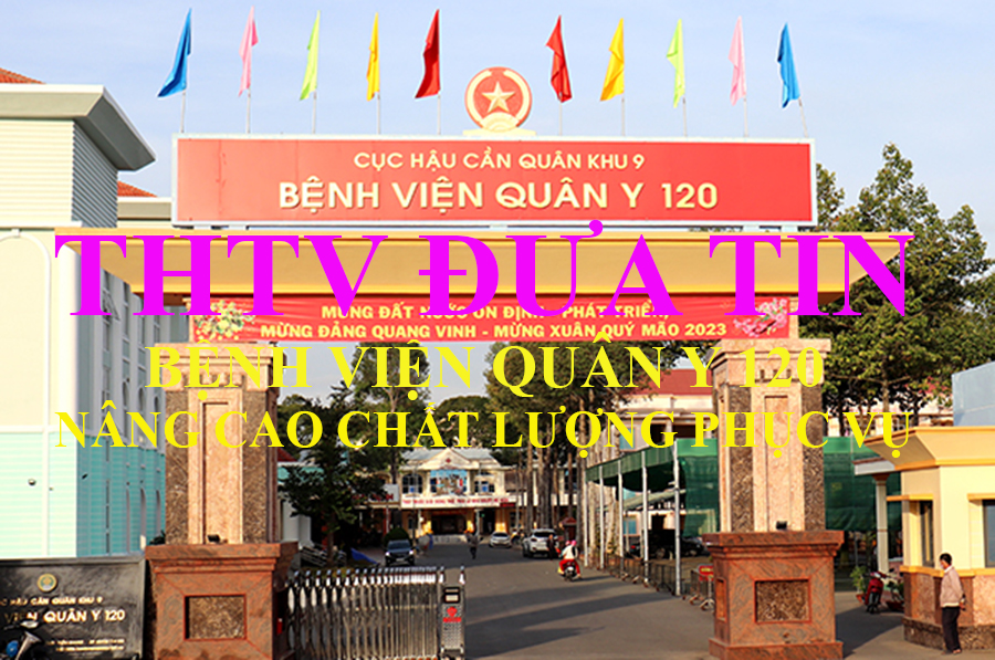 THTV đưa tin Bệnh viện quân y 120 nâng cao chất lượng phục vụ